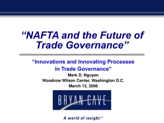 “NAFTA and the Future of Trade Governance”