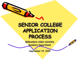 SENIOR COLLEGE APPLICATION PROCESS