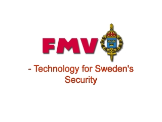 - Technology for Sweden's Security