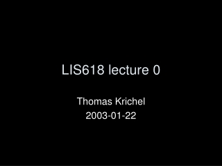 LIS618 lecture 0