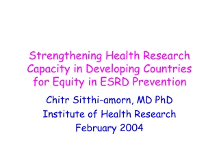 Strengthening Health Research Capacity in Developing Countries for Equity in ESRD Prevention