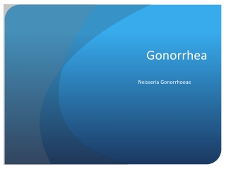 Gonorrhea