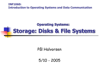 Operating Systems: Storage: Disks &amp; File Systems