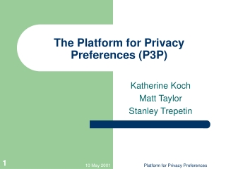 The Platform for Privacy Preferences (P3P)