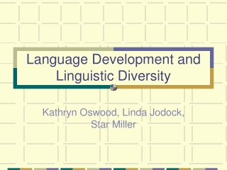 Language Development and Linguistic Diversity