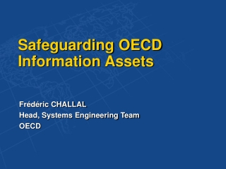 Safeguarding OECD Information Assets