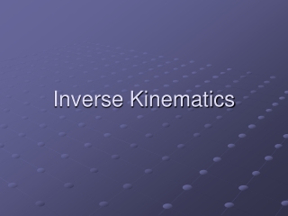 Inverse Kinematics