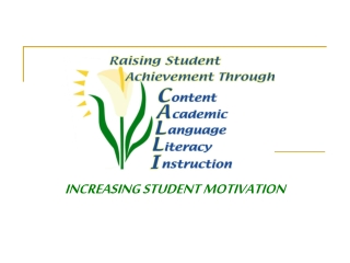 INCREASING STUDENT MOTIVATION