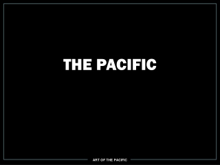 THE PACIFIC