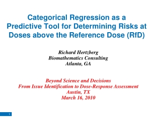 Richard Hertzberg  Biomathematics Consulting Atlanta, GA Beyond Science and Decisions