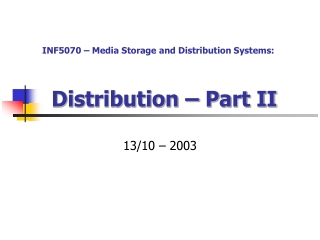 Distribution – Part II