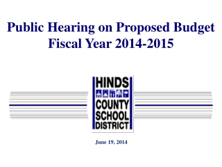 Public Hearing on Proposed Budget Fiscal Year 2014-2015