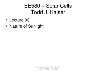 EE580 – Solar Cells Todd J. Kaiser