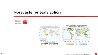 Forecasts for early action