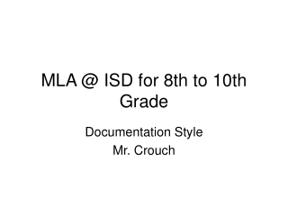 MLA @ ISD for 8th to 10th Grade