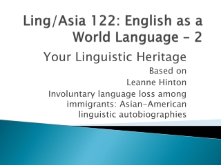 Ling/Asia 122: English as a World Language – 2