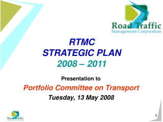 RTMC STRATEGIC PLAN 2008 – 2011