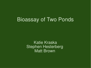 Bioassay of Two Ponds