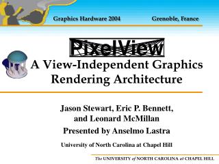 A View-Independent Graphics Rendering Architecture