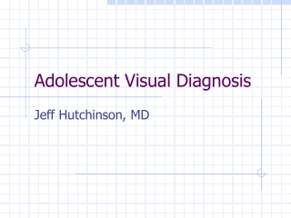 Adolescent Visual Diagnosis