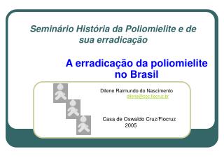 Seminário História da Poliomielite e de sua erradicação