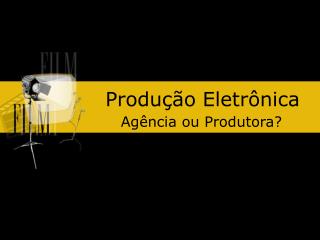 Produção Eletrônica