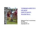 VERKKO-OPETUS OSAKSI OPETUKSEN MAISEMAA