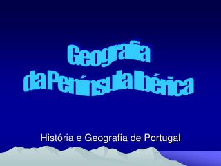 História e Geografia de Portugal