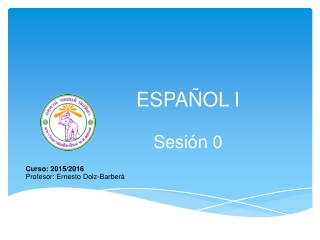 ESPAÑOL I Sesión 0
