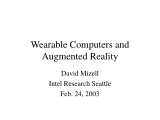 Wearable Computers and Augmented Reality