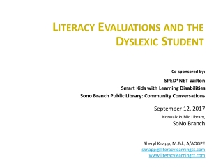 Literacy Evaluations and the Dyslexic Student