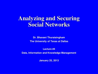 Analyzing and Securing  Social Networks