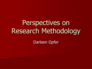 Perspectives on Research Methodology