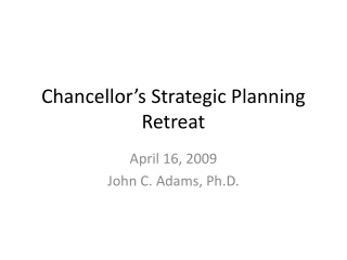 Chancellor’s Strategic Planning Retreat