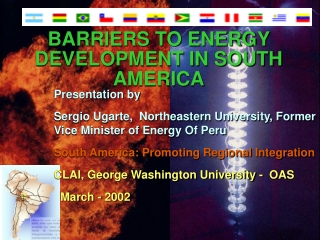 BARRIERS TO ENERGY DEVELOPMENT IN SOUTH AMERICA