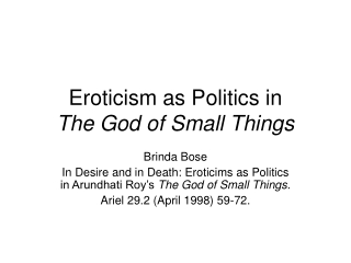 Eroticism as Politics in  The God of Small Things