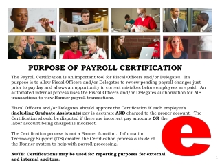 PURPOSE OF PAYROLL CERTIFICATION