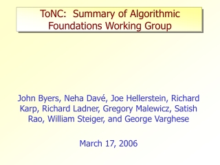 ToNC:  Summary of Algorithmic Foundations Working Group