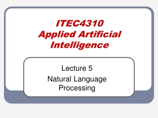 ITEC4310 Applied Artificial Intelligence