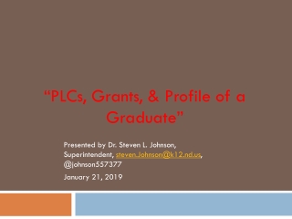 “PLCs, Grants, &amp; Profile of a Graduate”