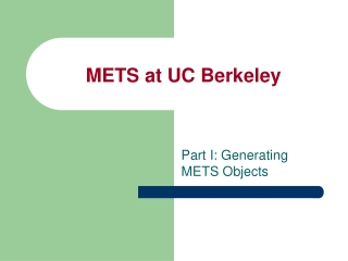 METS at UC Berkeley