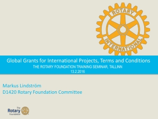 Global Grants for International Projects, Terms and Conditions