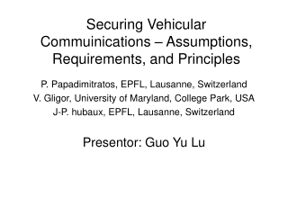 Securing Vehicular Commuinications – Assumptions, Requirements, and Principles