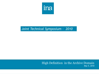 High Definition  in the Archive Domain