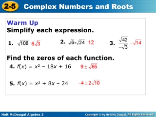 Warm Up Simplify each expression.