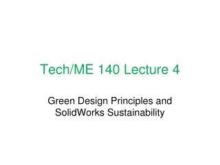 Tech/ME 140 Lecture 4