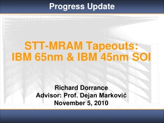 STT-MRAM Tapeouts: IBM 65nm &amp; IBM 45nm SOI