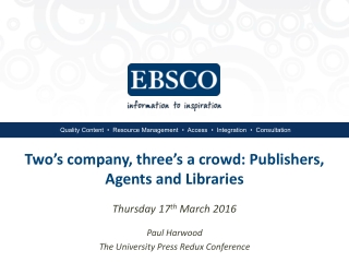 Two’s company, three’s a crowd: Publishers, Agents and Libraries