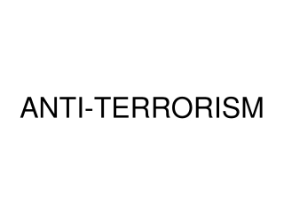 ANTI-TERRORISM