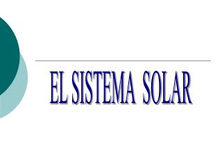 EL SISTEMA SOLAR